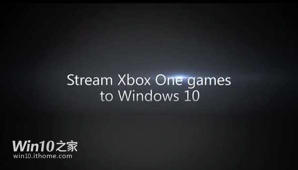 微软Xbox应用视频：Win10玩Xbox游戏