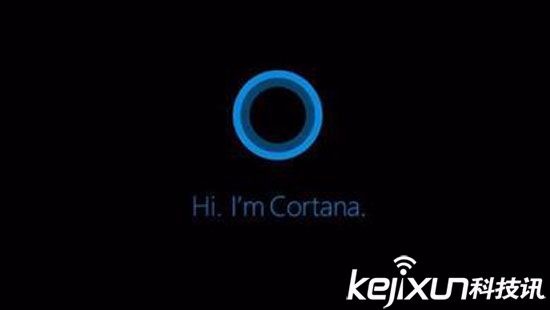 微软发布Cortana小娜语音助手 人工智能无处不在