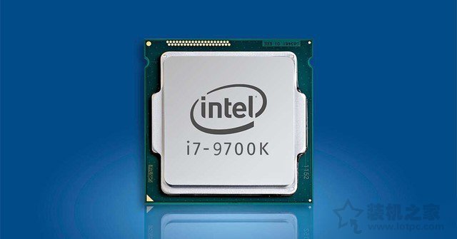 i7 9700k配什么主板好？Intel九代i7-9700K主板搭配攻略